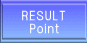 RESULT Point 